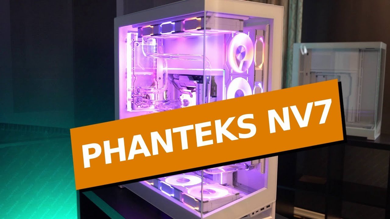 Phanteks tänker nytt med glasklara chassit NV7