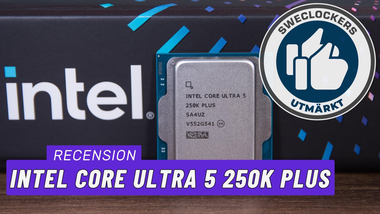 Intel Core Ultra 5 250K Plus – Nu kör vi, Kerstin! - Test ...